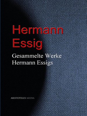 cover image of Gesammelte Werke Hermann Essigs